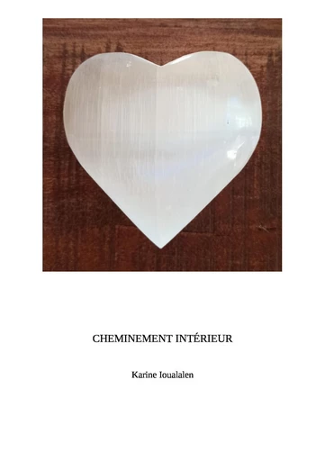 Cheminement intérieur - Karine Ioualalen - Librinova