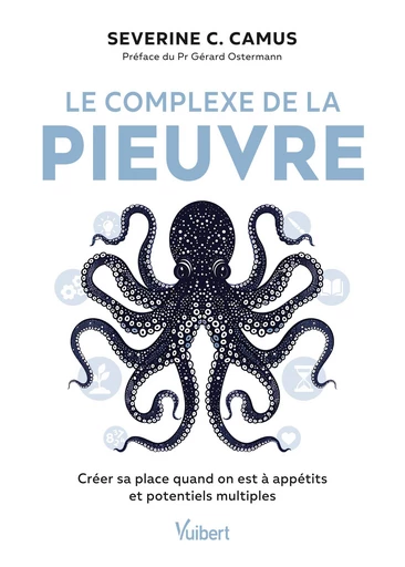 Le complexe de la pieuvre - Severine C. Camus - Vuibert