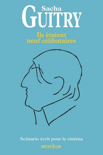 Ils étaient neuf célibataires - Sacha Guitry - Place des éditeurs