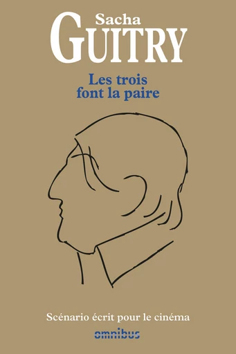 Les trois font la paire - Sacha Guitry - Place des éditeurs