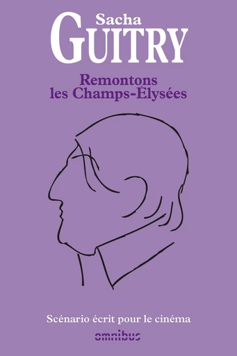 Remontons les Champs-Élysées - Sacha Guitry - Place des éditeurs