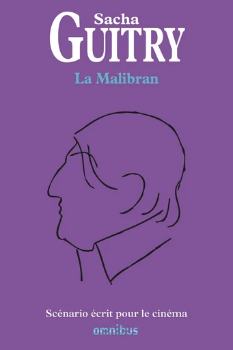 La Malibran - Sacha Guitry - Place des éditeurs