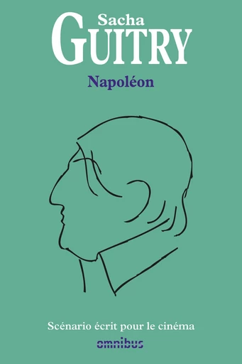 Napoléon - Sacha Guitry - Place des éditeurs