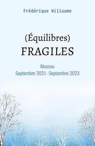 (Équilibres) FRAGILES - Frédérique Willaume - Librinova