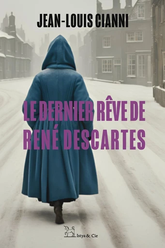 Le dernier rêve de Descartes - Jean-Louis Cianni - Slatkine