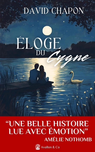 Éloge du Cygne - David Chapon - Avallon & Combe