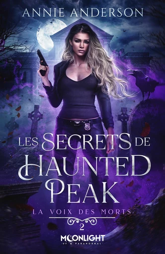 Les secrets de Haunted Peak - Annie Anderson - Moonlight