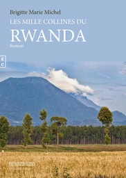 Les mille collines du Rwanda