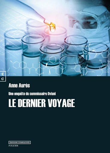 Le dernier voyage - Anne Aurès - EDITIONS COMPLICITES