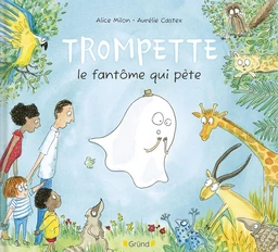 Trompette le fantôme qui pète – Album jeunesse relié – À partir de 3 ans