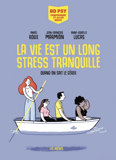 La vie est un long stress tranquille - Anaïs Roux - Groupe Margot