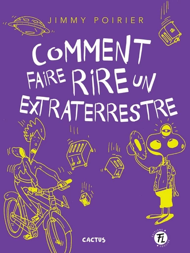 Comment faire rire un extraterrestre - Jimmy Poirier - Les éditions FouLire inc.