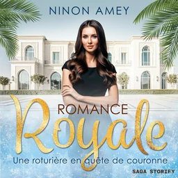 Une roturière en quête de couronne – Romance royale T03