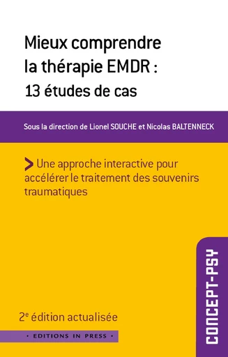 Mieux comprendre la thérapie EMDR - Lionel Souche, Nicolas Baltenneck - Éditions In Press