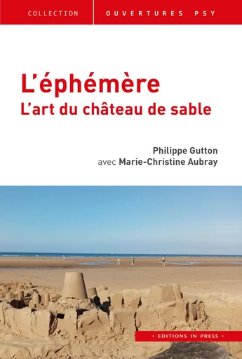 L’éphémère - Philippe Gutton - Éditions In Press