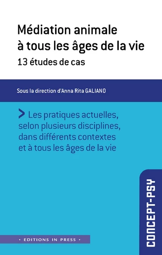 Médiation animale à tous les âges de la vie - Anna Rita Galiano - Éditions In Press