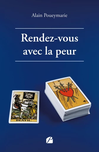 Rendez-vous avec la peur - Alain Poueymarie - Editions du Panthéon