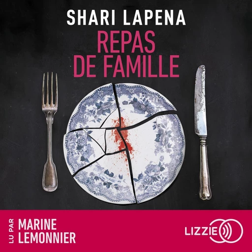 Repas de famille - Shari LAPENA - Univers Poche