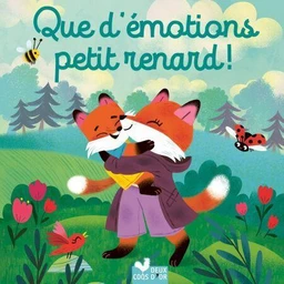 Que d'émotions petit renard !