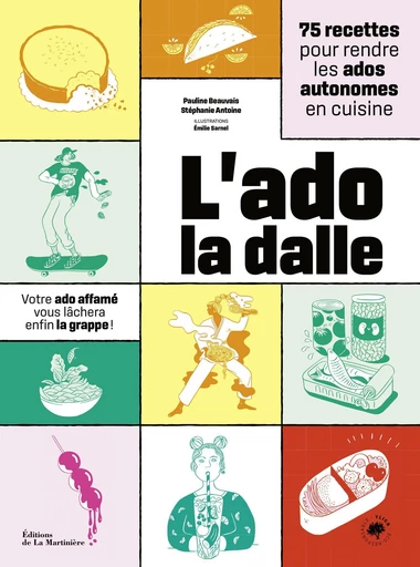 L'Ado la dalle - Pauline Beauvais, Stéphanie Antoine - Editions de la Martinière