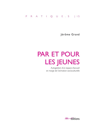 Par et pour les jeunes - Jérôme Grand - Éditions ies