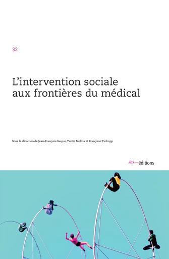 L’intervention sociale aux frontières du médical -  - Éditions ies