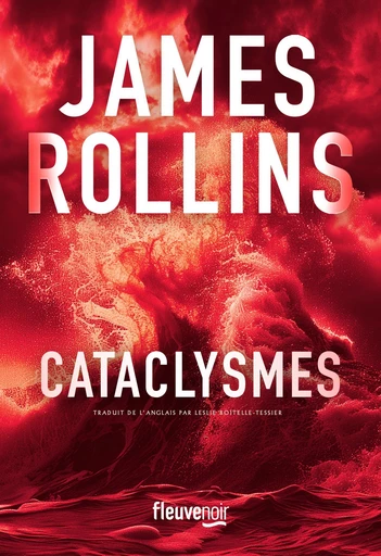 Cataclysmes - Nouveauté James Rollins 2025 - Le grand retour du maître du roman d'aventures - Une aventure de la Sigma Force - James ROLLINS - Univers Poche