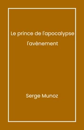 Le Prince de l'apocalypse, tome 1