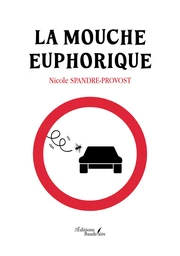 La mouche euphorique