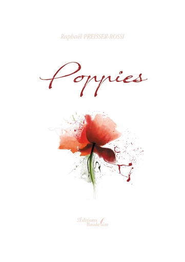 Poppies - Preisser-Rossi Raphaël - Éditions Baudelaire