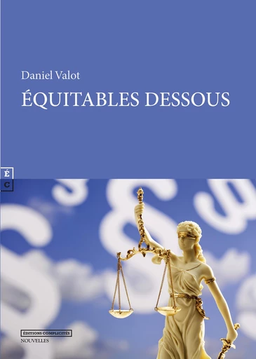 Equitables dessous - Daniel Valot - EDITIONS COMPLICITES