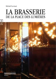 La brasserie de la Place des Lumières