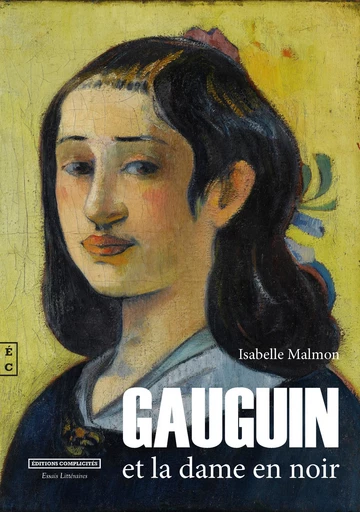 Gauguin et la dame en noir - Isabelle Malmon - EDITIONS COMPLICITES