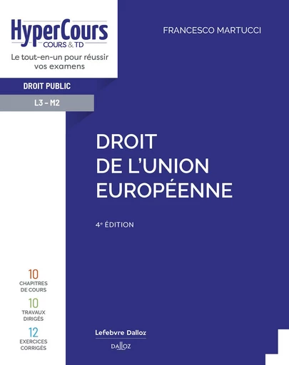 Droit de l'Union européenne. 4e éd. (N) - Francesco Martucci - Groupe Lefebvre Dalloz