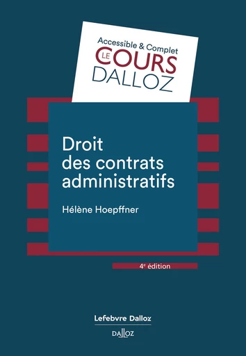 Droit des contrats administratifs. 4e éd. (N) - Hélène Hoepffner - Groupe Lefebvre Dalloz