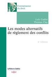 Les modes alternatifs de règlement des conflits 4ed