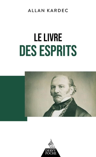 Le livre des esprits - Allan Kardec - Dervy