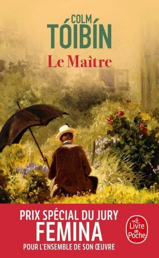 Le Maître - Colm Tóibín - Le Livre de Poche