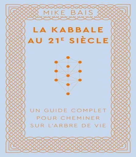 La Kabbale au 21e siècle - Mike Bais - Le lotus et l'éléphant