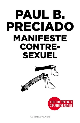 Manifeste contre-sexuel - Paul B. Preciado - Au diable vauvert