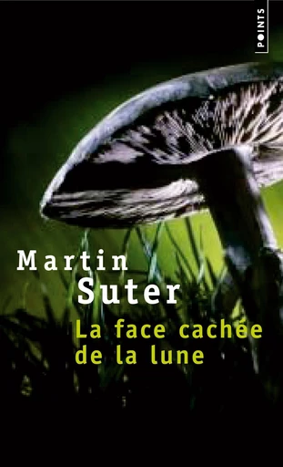 La Face cachée de la lune - Martin Suter - Points