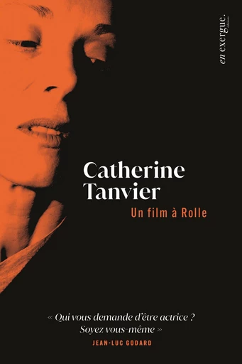 Un film à Rolle - Catherine Tanvier - Editions En Exergue