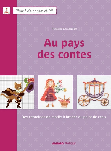 Au pays des contes - Perrette Samouïloff - Mango Ed.