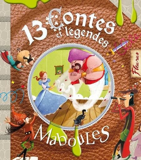 13 contes et légendes maboules - Claire Renaud, Vincent Villeminot - Fleurus