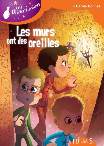 Les murs ont des oreilles - Carole Bonnet, Coralie Vallageas - Fleurus Ed.