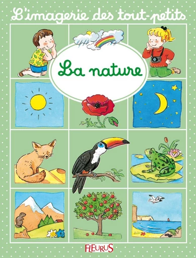 La nature - Nathalie Bélineau, Émilie Beaumont - Fleurus Ed.