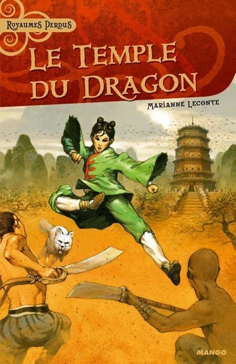 Le temple du dragon - Marianne Leconte - Mango Ed.