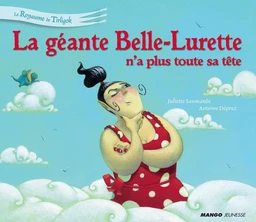 La géante Belle-Lurette n'a plus toute sa tête