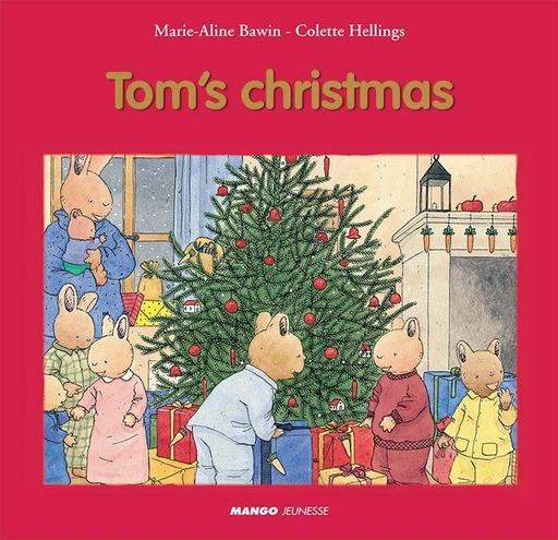 Tom's Christmas - Marie-Aline Bawin, Colette Hellings - Mango Ed.