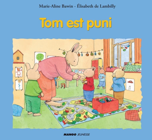 Tom est puni - Elisabeth de Lambilly - Mango Ed.